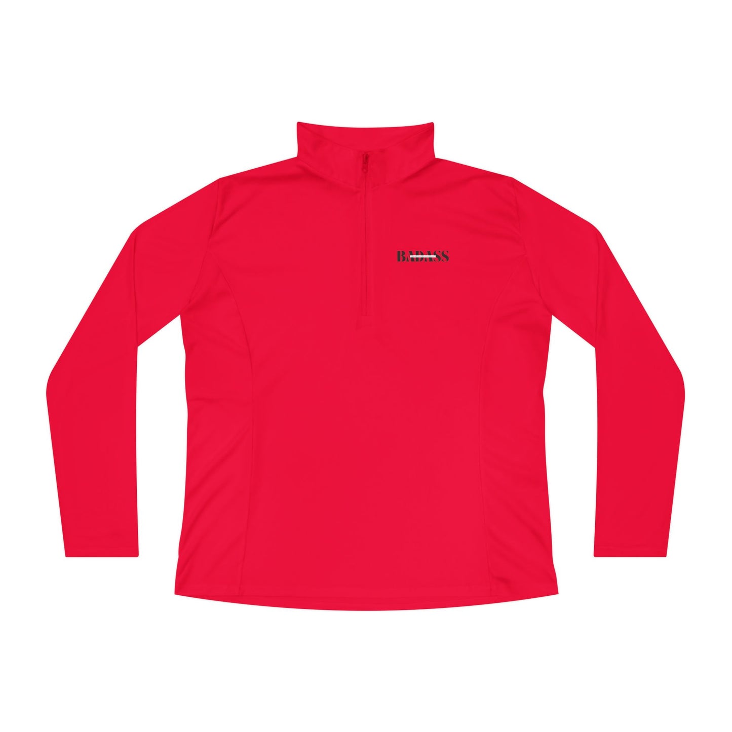 Unapologetically Badass Ladies Quarter-Zip Pullover