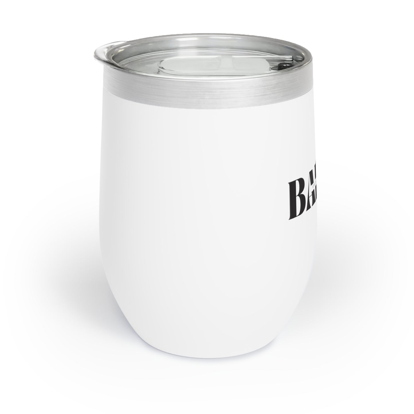 Unapologetically Badass Chill Wine Tumbler,