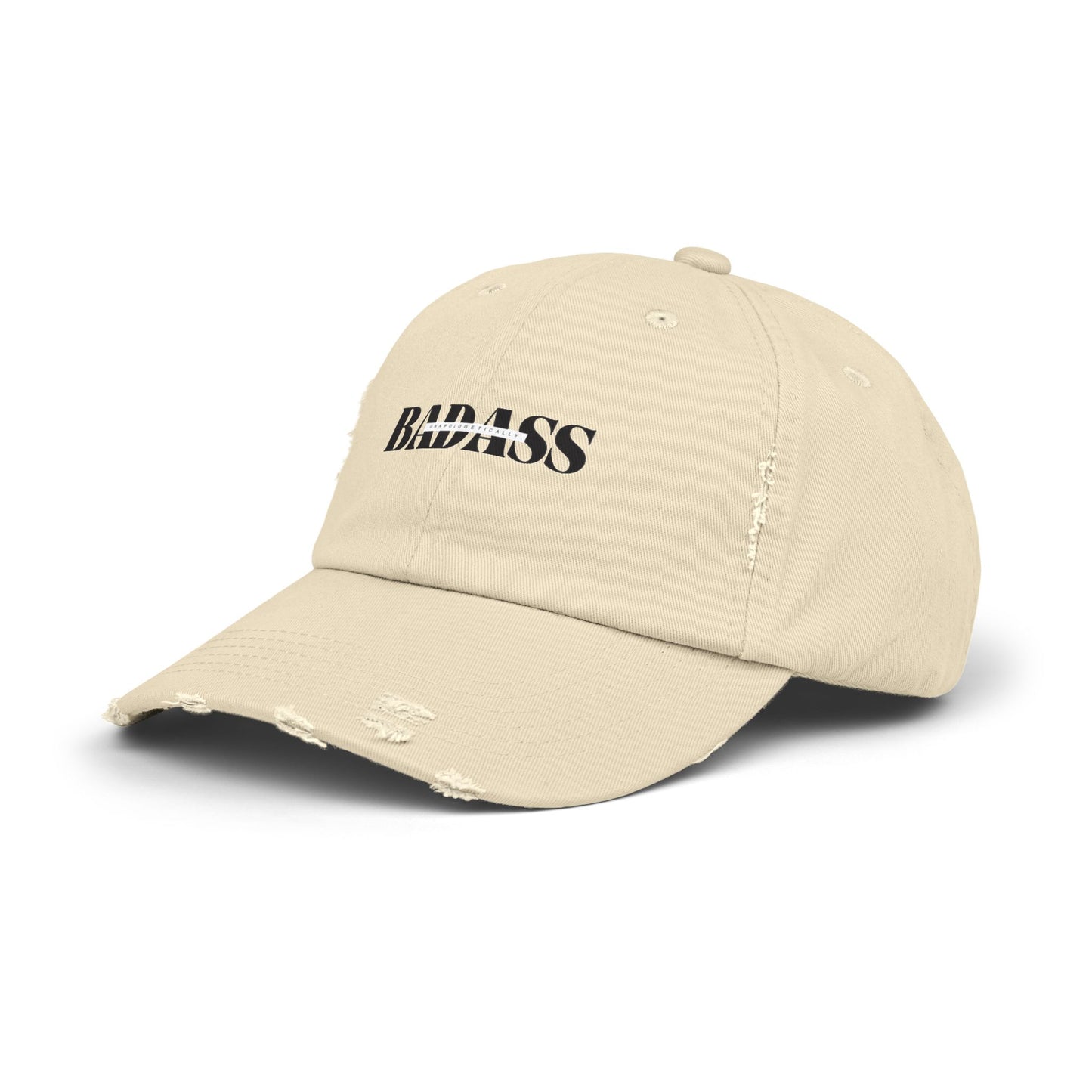 Unapologetically  Badass Distressed Cap
