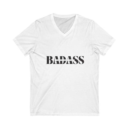Unapologetically Badass V-Neck Tee