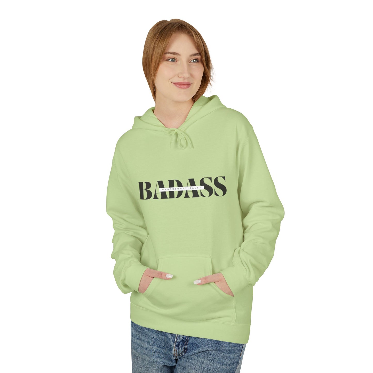 Bold 'Unapologetically Badass' Fleece Hoodie