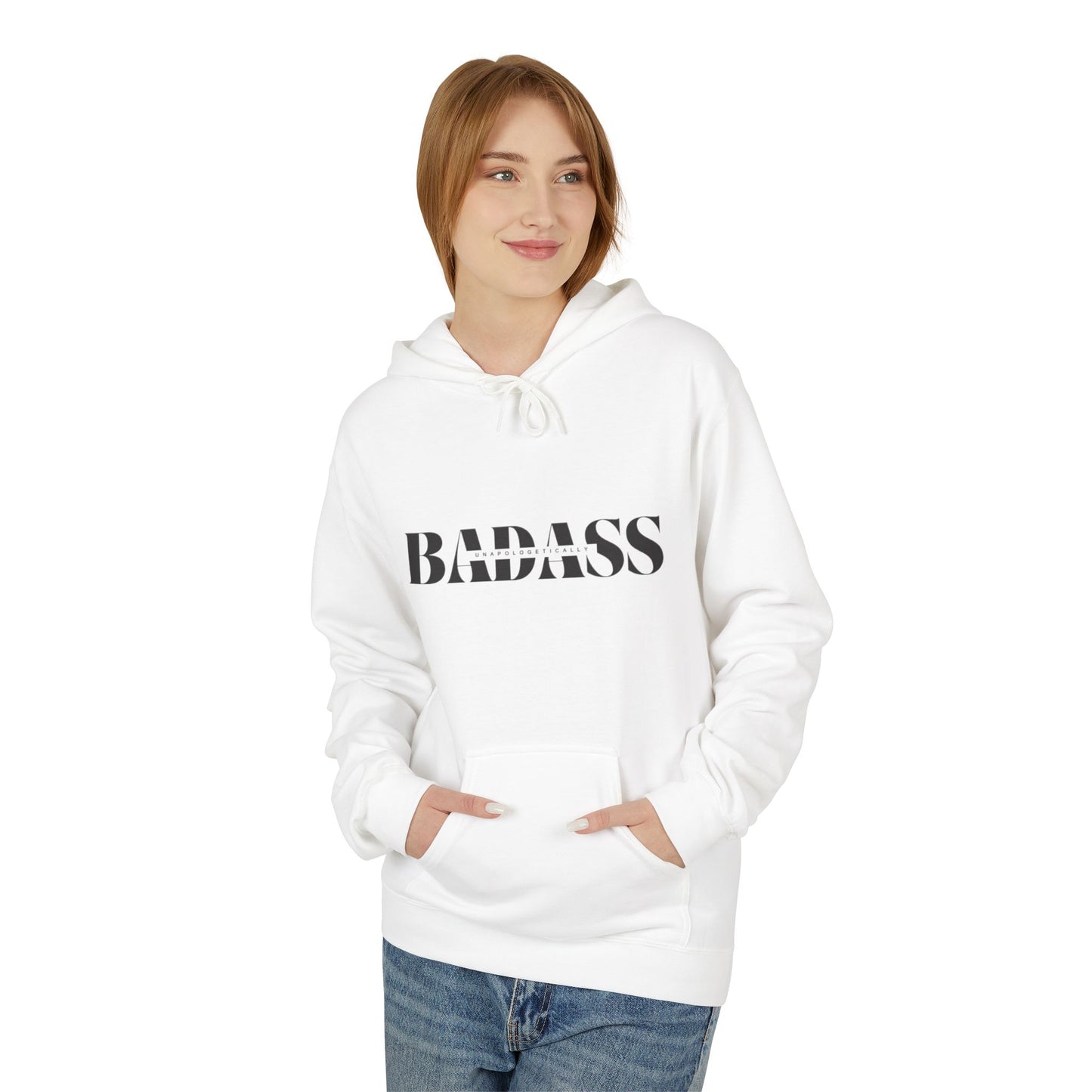 Bold 'Unapologetically Badass' Fleece Hoodie