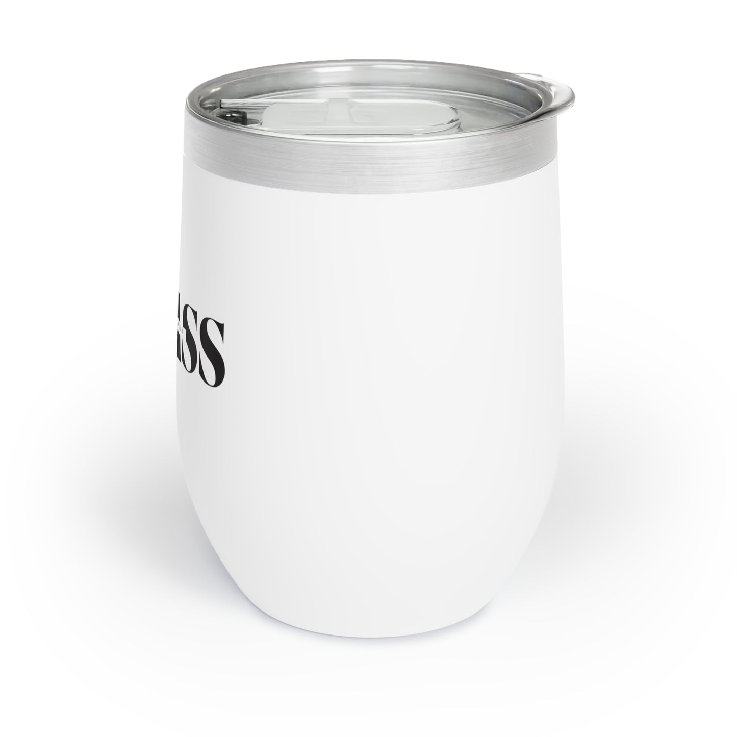 Unapologetically Badass Chill Wine Tumbler,