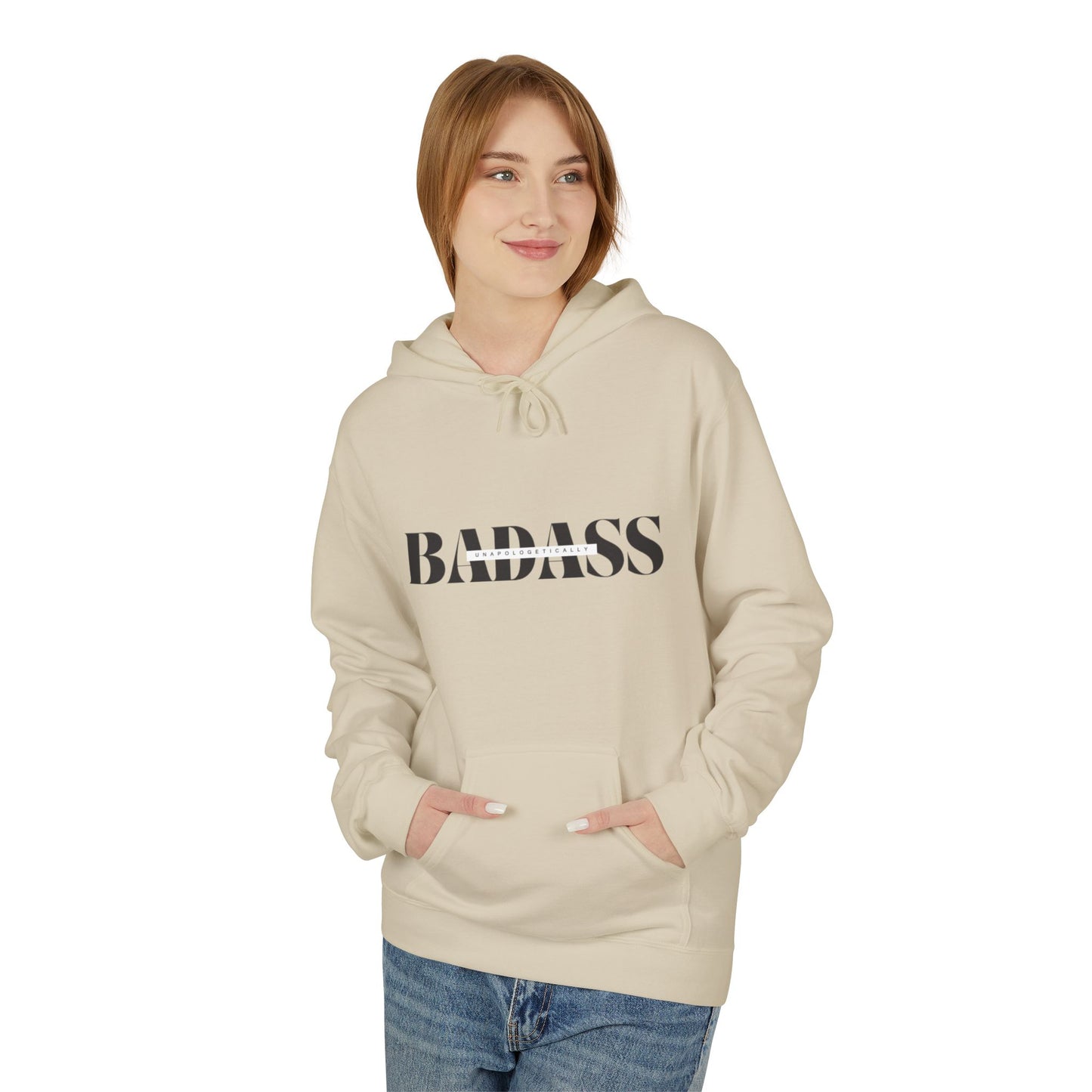 Bold 'Unapologetically Badass' Fleece Hoodie