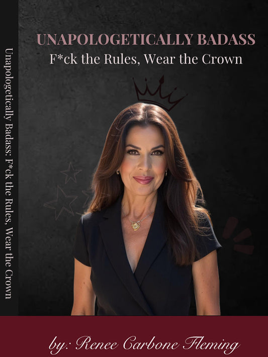 Unapologetically Badass~ F*ck the Rules, Wear the Crown