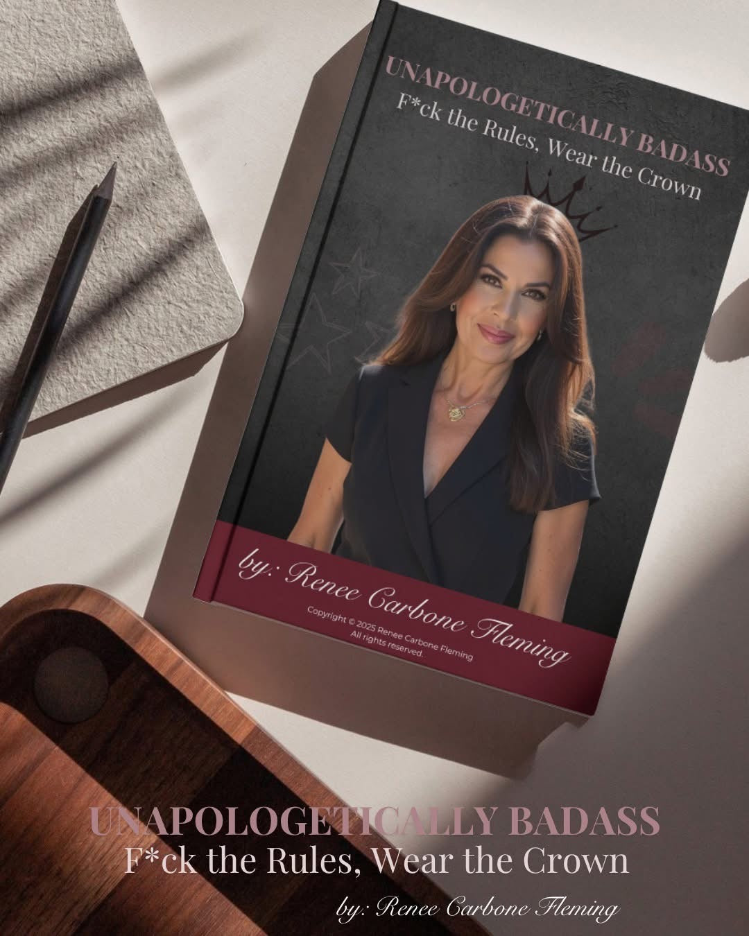 Unapologetically Badass~ F*ck the Rules, Wear the Crown