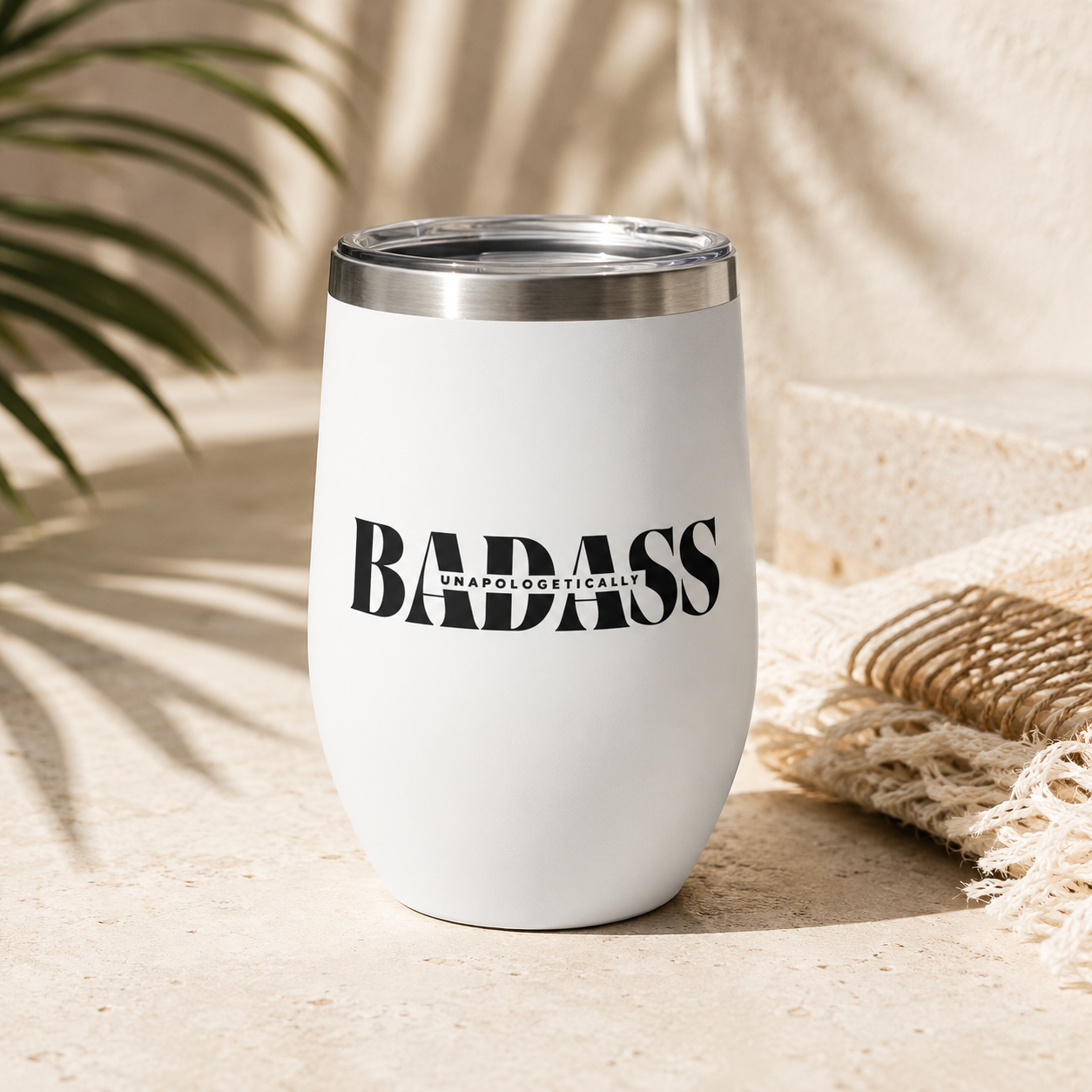 Unapologetically Badass Chill Wine Tumbler,